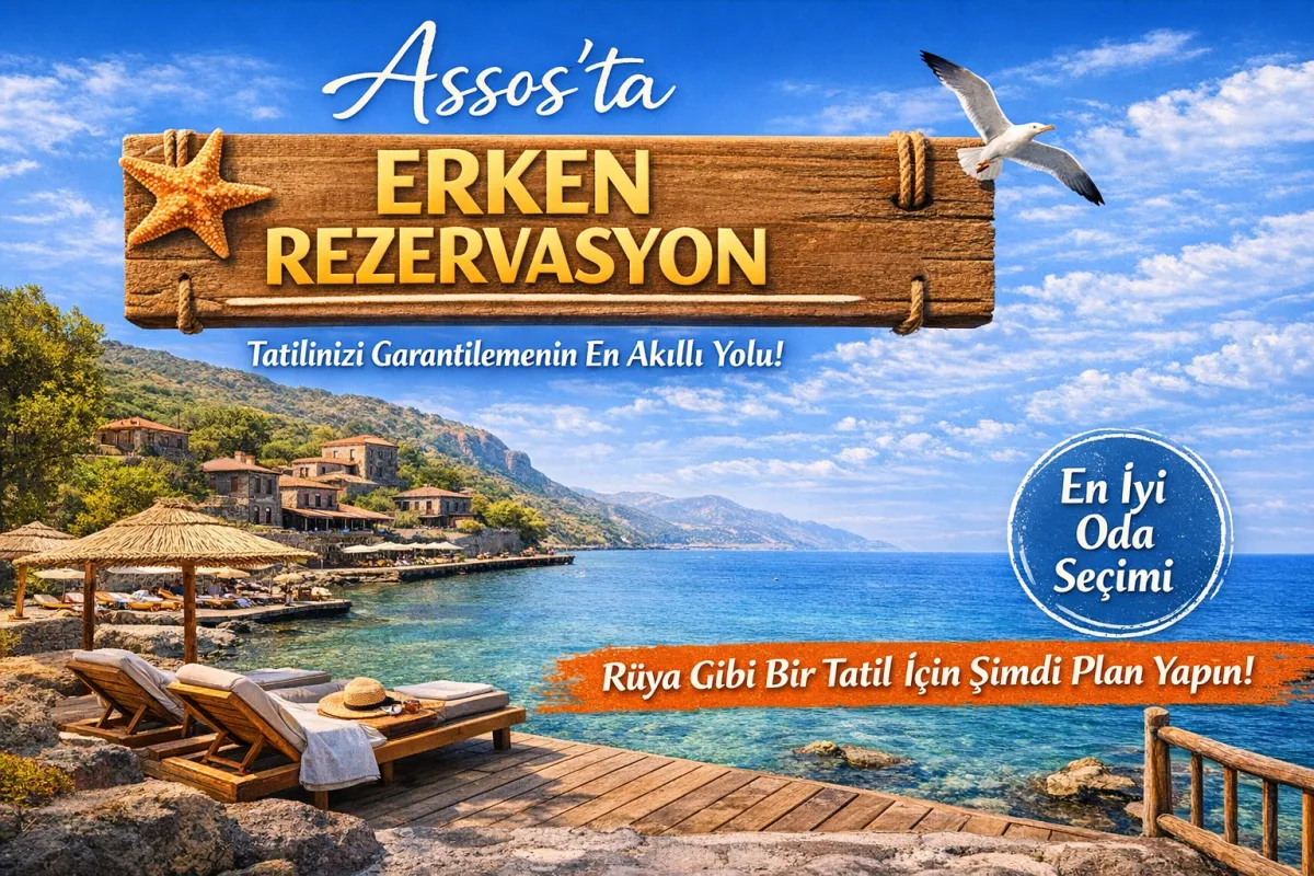  Assos’ta Erken Rezervasyon