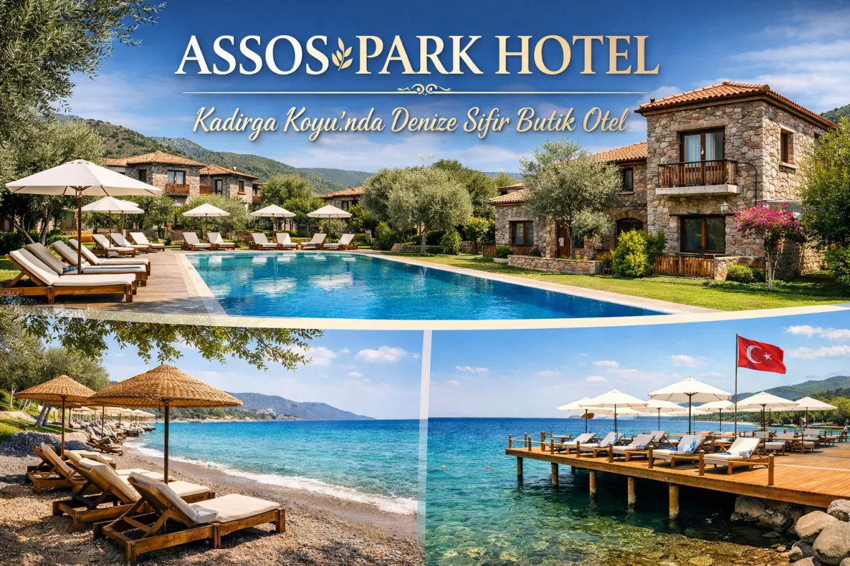  Kadırga Koyu’nda Denize Sıfır Butik Tatil: Assos Park Hotel   